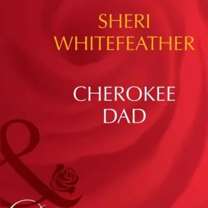 Cherokee Dad (Mills & Boon Desire): First edition Markdown