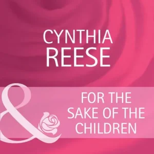 Mega Sale For the Sake of the Children (You, Me & the Kids, Book 18) (Mills & Boon Cherish): First edition