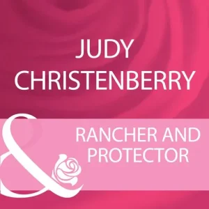 Free Returns Rancher And Protector (Western Weddings, Book 9) (Mills & Boon Cherish): First edition