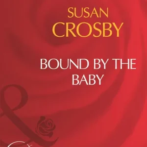 Bound By The Baby (Mills & Boon Desire): First edition Discount