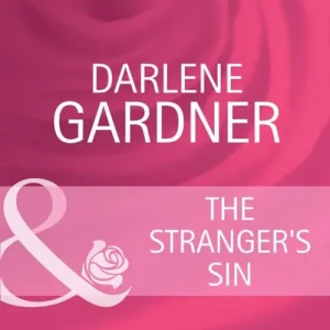 The Stranger's Sin (Return to Indigo Springs, Book 2) (Mills & Boon Cherish): First edition Premium