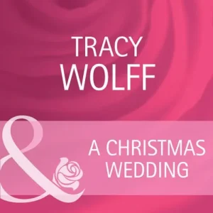 A Christmas Wedding (Everlasting Love, Book 11) (Mills & Boon Cherish): First edition Genuine