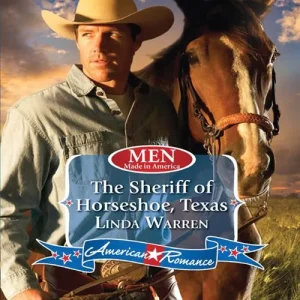 Save Now The Sheriff of Horseshoe, Texas (Men Made in America, Book 53) (Mills & Boon Love Inspired): First edition