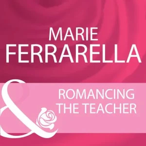 Romancing The Teacher (Mills & Boon Cherish): First edition Secure Checkout