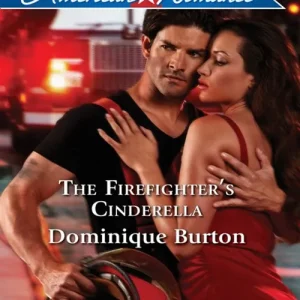 The Firefighter's Cinderella (Mills & Boon American Romance): First edition Time-Limited