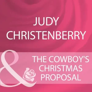 Markdown The Cowboy's Christmas Proposal (Mistletoe & Marriage, Book 1) (Mills & Boon Cherish): First edition