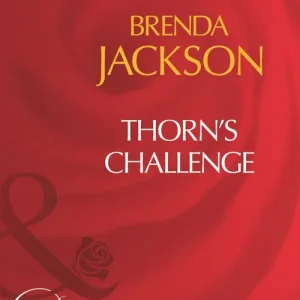 Direct From Manufacturer Thorn's Challenge (Mills & Boon Desire): First edition