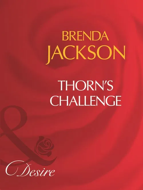 Direct From Manufacturer Thorn's Challenge (Mills & Boon Desire): First edition