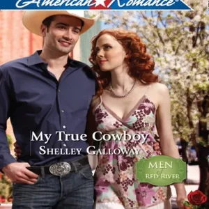 My True Cowboy (Men of Red River, Book 2) (Mills & Boon American Romance): First edition Buy Online