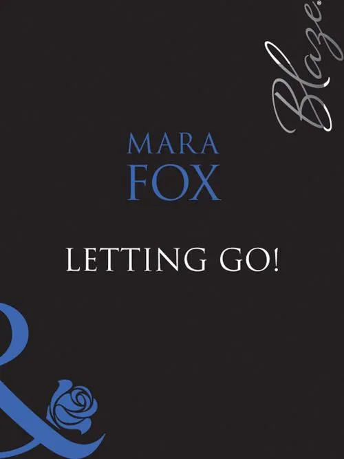 Editor’s Pick Letting Go! (The Wrong Bed, Book 37) (Mills & Boon Blaze): First edition