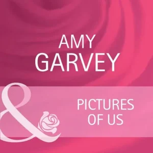 Pictures Of Us (Everlasting Love, Book 13) (Mills & Boon Cherish): First edition Limited Offer