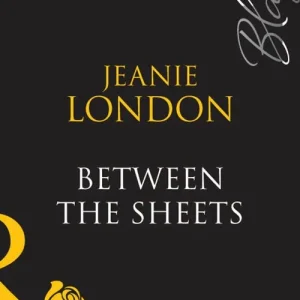 Today Only Between The Sheets (Mills & Boon Blaze): First edition