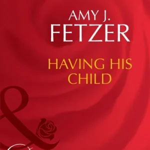 Free Shipping Having His Child (The Baby Bank, Book 5) (Mills & Boon Desire): First edition