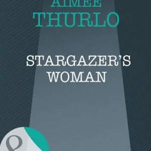 Top Pick Stargazer's Woman (Brotherhood of Warriors, Book 3) (Mills & Boon Intrigue): First edition