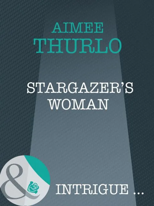 Top Pick Stargazer's Woman (Brotherhood of Warriors, Book 3) (Mills & Boon Intrigue): First edition