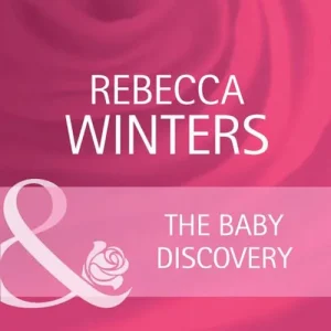 The Baby Discovery (Bachelor Dads, Book 3) (Mills & Boon Cherish): First edition Fan Favorite