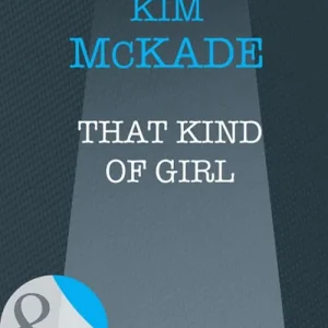 Wholesale That Kind Of Girl (Mills & Boon Intrigue): First edition