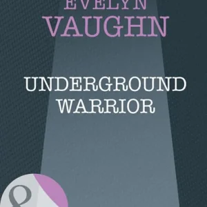 Underground Warrior (The Blade Keepers, Book 2) (Mills & Boon Intrigue): First edition High Quality