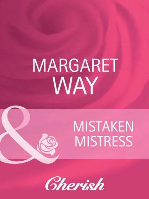 Mistaken Mistress (Mills & Boon Cherish): First edition Today Only