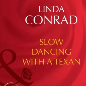 Slow Dancing With A Texan (Mills & Boon Desire): First edition Luxury