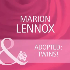 Get Yours Adopted: Twins! (Parents Wanted, Book 3) (Mills & Boon Cherish): First edition