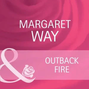 Secure Checkout Outback Fire (The Australians, Book 12) (Mills & Boon Cherish): First edition