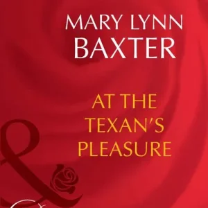 At The Texan's Pleasure (Mills & Boon Desire): First edition Professional Grade