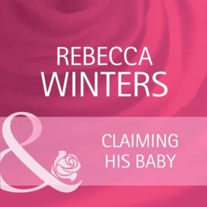 Express Delivery Claiming His Baby (Ready for Baby, Book 5) (Mills & Boon Cherish): First edition