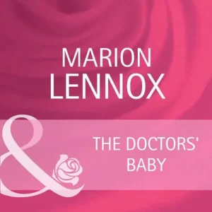 One Day Deal The Doctors' Baby (Parents Wanted, Book 4) (Mills & Boon Cherish): First edition