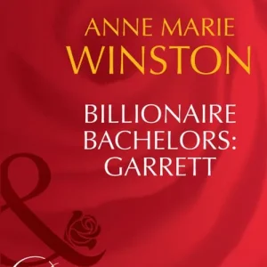 Billionaire Bachelors: Garrett (Mills & Boon Desire): First edition Save Now