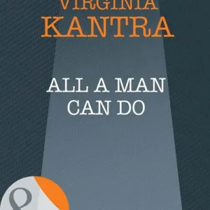 All A Man Can Do (Trouble in Eden, Book 1) (Mills & Boon Intrigue): First edition Save Now