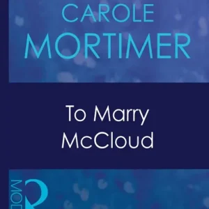 To Marry Mccloud (Bachelor Cousins, Book 2) (Mills & Boon Modern): First edition Fast Shipping