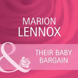 Their Baby Bargain (Parents Wanted, Book 2) (Mills & Boon Cherish): First edition Last Chance