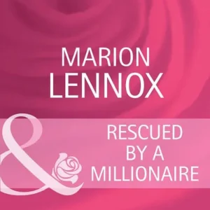 Rescued By A Millionaire (Mills & Boon Cherish): First edition Deal