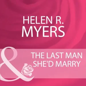 Same Day Shipping The Last Man She'd Marry (Mills & Boon Cherish): First edition