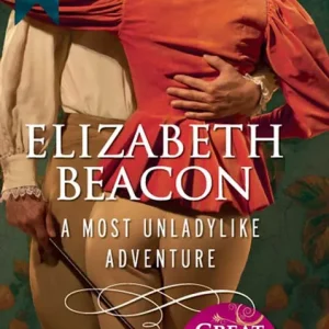 A Most Unladylike Adventure (Mills & Boon Historical): First edition Last Chance