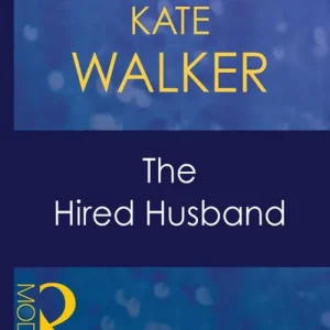 Big Sale The Hired Husband (Wedlocked!, Book 40) (Mills & Boon Modern): First edition
