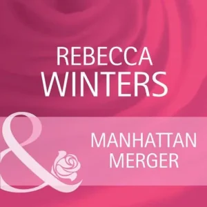 Modern Manhattan Merger (Mills & Boon Cherish): First edition