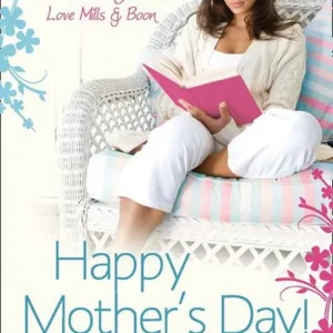 Wholesale Happy Mother's Day! Love Mills & Boon: Accidentally Pregnant, Conveniently Wed / Claiming His Pregnant Wife / Meant-To-Be Mother: First edition