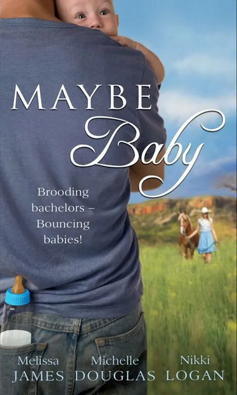 Maybe Baby: One Small Miracle (Outback Baby Tales) / The Cattleman, The Baby and Me (Outback Baby Tales) / Maybe Baby (Outback Baby Tales): First edition Bulk Order