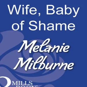 Handmade Innocent Wife, Baby Of Shame (Mills & Boon Modern): First edition