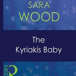 Hassle-Free Returns The Kyriakis Baby (Greek Tycoons, Book 19) (Mills & Boon Modern): First edition