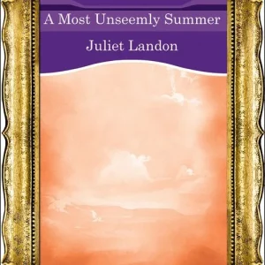 A Most Unseemly Summer (Mills & Boon Historical): First edition Professional Grade
