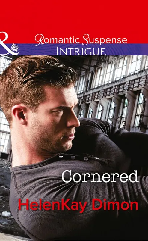 Cornered (Corcoran Team: Bulletproof Bachelors, Book 1) (Mills & Boon Intrigue): First edition Shop Now
