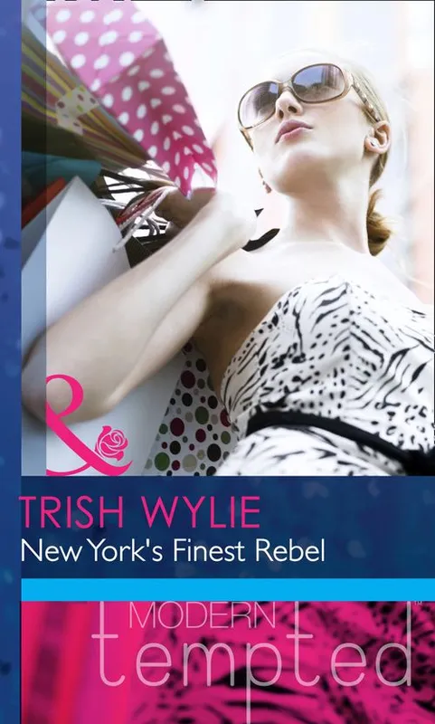 New York's Finest Rebel (Mills & Boon Modern Heat): First edition Genuine