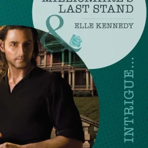 Best Price Millionaire's Last Stand (Small-Town Scandals, Book 1) (Mills & Boon Intrigue): First edition
