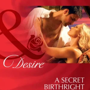 Budget A Secret Birthright (Mills & Boon Desire): First edition