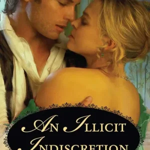 An Illicit Indiscretion (Mills & Boon Historical Undone): First edition Free Shipping