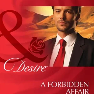 Deal A Forbidden Affair (The Master Vintners, Book 2) (Mills & Boon Desire): First edition
