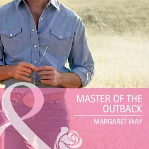 Bargain Master Of The Outback (Mills & Boon Cherish): First edition